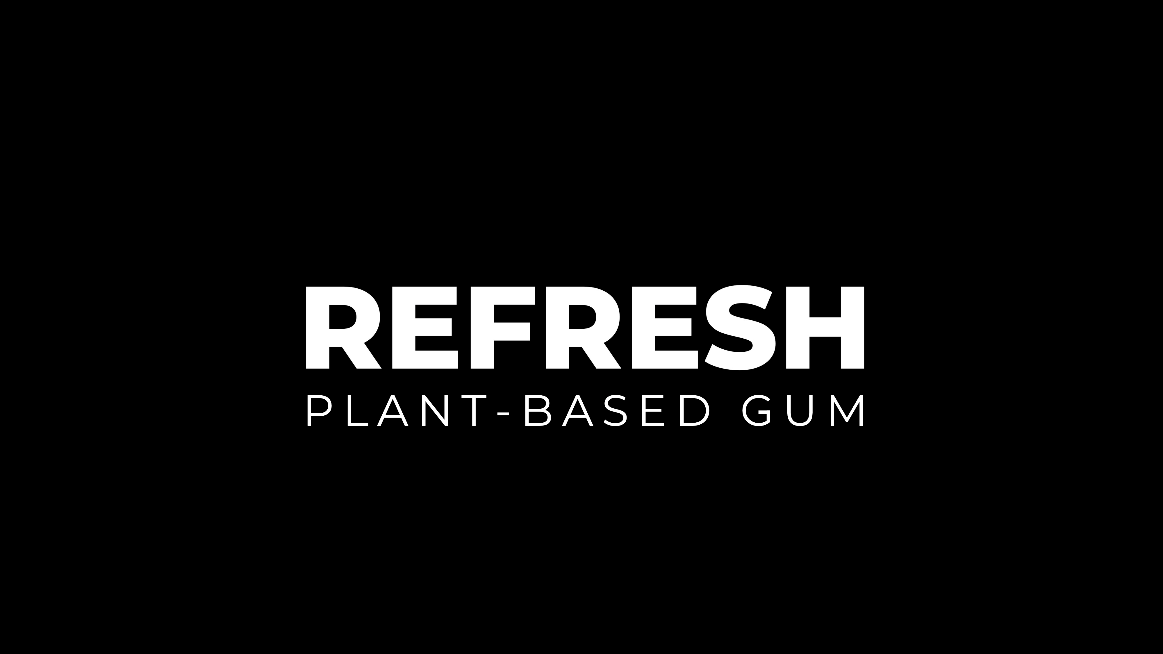 Refresh Gum